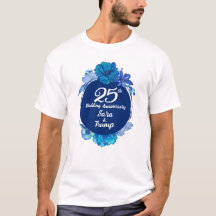 25th Wedding Jubileum T shirt