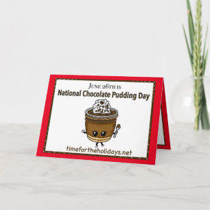 26 juni is Nationale Chocolade Pudding Dag Kaart
