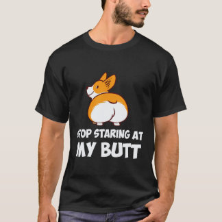 26 Stop met het staren naar mijn kont Corgi T-shirt