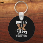 27.Boots en Bling zijn een cowgirl ding Sleutelhanger (Voorkant)