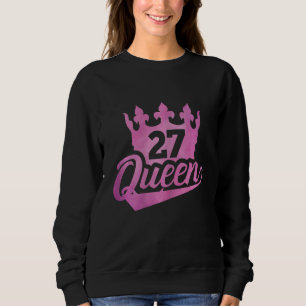 27th Birthday Queen Women Happy Birthday Pa Trui