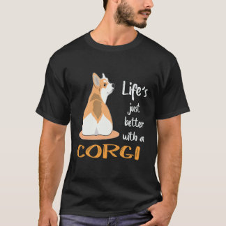 29 Het leven is gewoon beter met een Corgi T-shirt