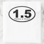 2,5 Kilomètres Deux Fois Par An ! Autocollant (Sac)