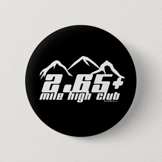 2,65+ Mile High Club Ronde Button 5,7 Cm (Voorkant)