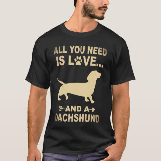 2 Alles wat je nodig hebt is liefde en een dachsho T-shirt