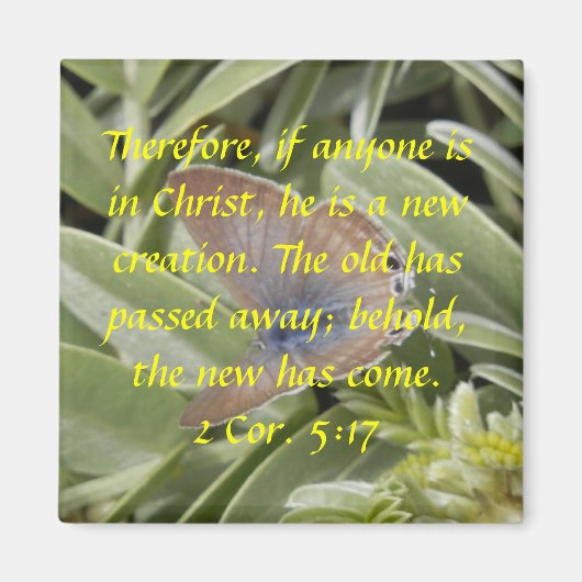 2 Cor. 5:17 Magnet papillon (Devant)