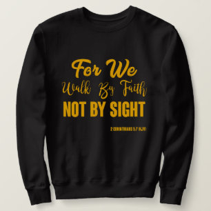 2 Corinthians 5:7 Bijbelse Verse KJV Mannen Sweats Trui