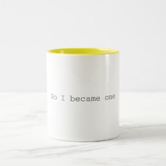 2 Couleurs Ainsi je suis devenu une tasse