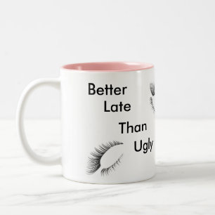 2 Couleurs Améliorez tard que la tasse laide