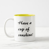 2 Couleurs Ayez une tasse de soleil ! (Gauche)