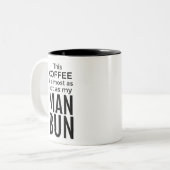 2 Couleurs Ce café est presque aussi chaud que ma tasse de (Devant gauche)