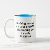 2 Couleurs Ce n'est que mardi de la tasse de café (Gauche)