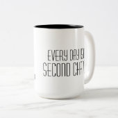 2 Couleurs "Chaque jour est tasse d'une seconde chance" (Devant droit)