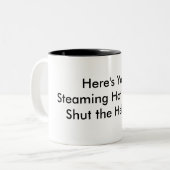 2 Couleurs Cuisant la tasse chaude Shut ! (Devant gauche)