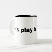 2 Couleurs Drôle jouons-le par la tasse de café de citation (Devant gauche)