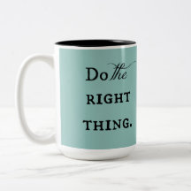 Fais la bonne chose - Tasse