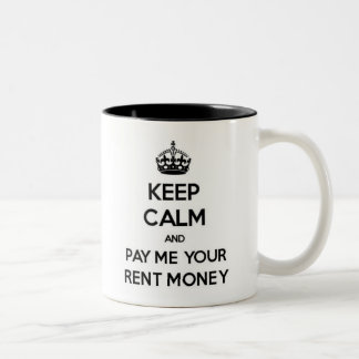 2 Couleurs Gardez le calme et payez-moi votre tasse d'argent