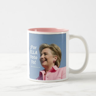 2 Couleurs Hillary Clinton - Por Ella Voto Yo ! Tasse