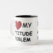 2 Couleurs J'aime ma tasse de problème d'attitude (Devant gauche)