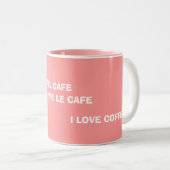 2 Couleurs "Je tasse aime café" (Devant droit)