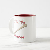 2 Couleurs Je trouve cette tasse d'humérus (Devant gauche)