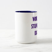 2 Couleurs La tasse de l'idiot la plus stupide du monde (Centre)