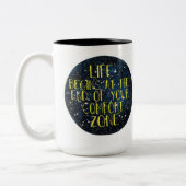 2 Couleurs La vie commence à l'extrémité de votre tasse de (Gauche)