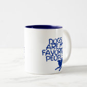2 Couleurs Les chiens sont mon peuple préféré tasse aux accen (Devant droit)