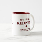 2 Couleurs Ma tasse Urban Redneck (Devant droit)