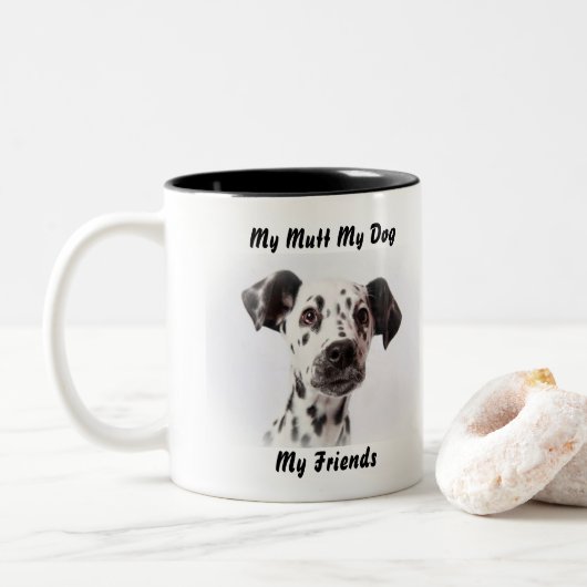 2 Couleurs Mon clébard ma tasse mes amis. (Avec donut)