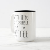 2 Couleurs Quelque chose est possible avec la tasse de café (Devant gauche)