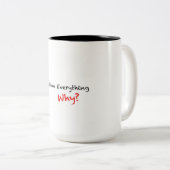 2 Couleurs Question tout pourquoi ? Tasse (Devant droit)
