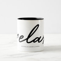Relax rien n'est sous contrôle Tasse de café à deu