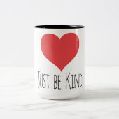 2 Couleurs SOYEZ JUSTE tasse AIMABLE de | (Centre)
