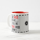 2 Couleurs Soyez Nice à moi tasse de patron (Devant gauche)