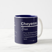 2 Couleurs Tasse à café personnalisée avec le nom Cheyenne et (Devant droit)