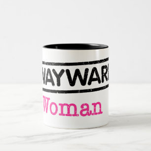 2 Couleurs Tasse à café Wayward Woman