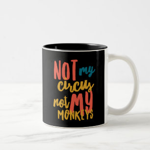 2 Couleurs Tasse bicolore 11 oz Not My Circus Black