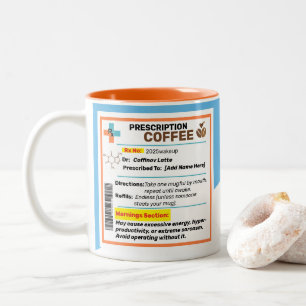 2 Couleurs Tasse de café à prescription drôle personnalisée