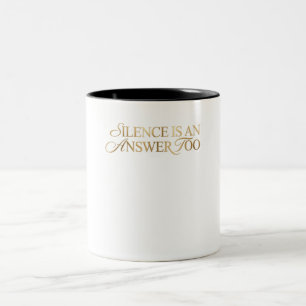 2 Couleurs Tasse de café avec citation Silence Est Aussi Une