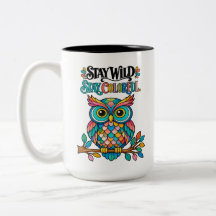 Tasse de chouette inspirante Restez Sauvage Restez