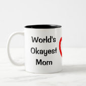 2 Couleurs Tasse de maman d'Okayest du monde (Gauche)
