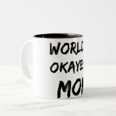 2 Couleurs Tasse de maman d'Okayest du monde (Devant gauche)