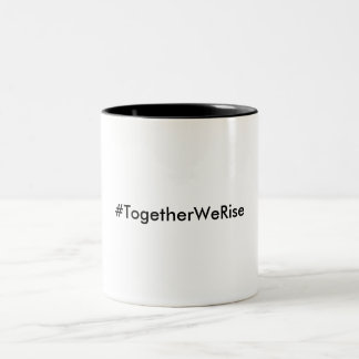 2 Couleurs Tasse de #TogetherWeRise