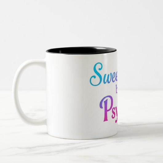 2 Couleurs Tasse déclaration douce mais psychopathe (Gauche)