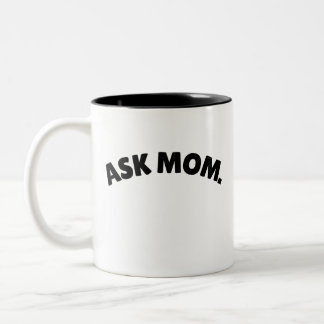 2 Couleurs Tasse « Demande à maman », maman sait tout tasse à