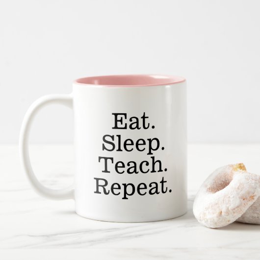 2 Couleurs Tasse enseignant manger dormir lire répéter café (Avec donut)