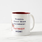 2 Couleurs Tasse extrémiste de maman de patriote de droite (Devant droit)