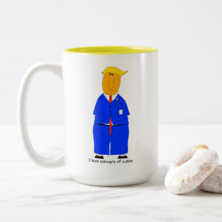2 Couleurs Tasse I Have Concepts of a Plan Trump