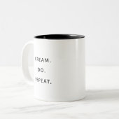 2 Couleurs Tasse Inspirante et Motivante Dream Do Repeat (Devant gauche)